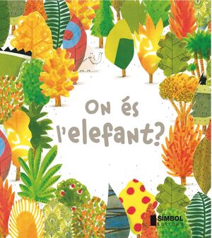 ON ÉS L'ELEFANT ?