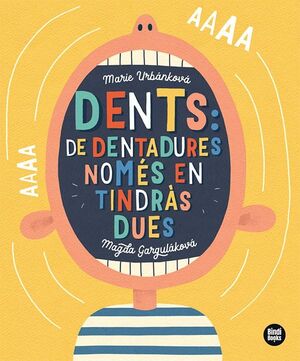 DENTS: DE DENTADURES, NOMÉS EN TINDRÀS DUES!