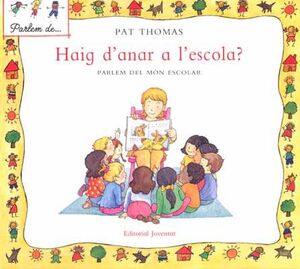 HAIG DE ANAR A L'ESCOLA?