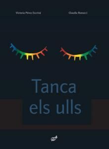 TANCA ELS ULLS